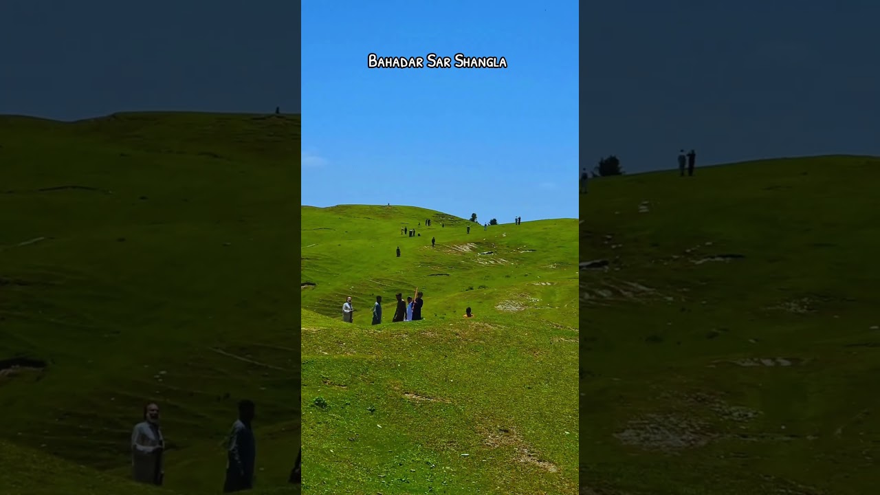 Bahadar Sar District Shangla  🌿 👌 🇵🇰 