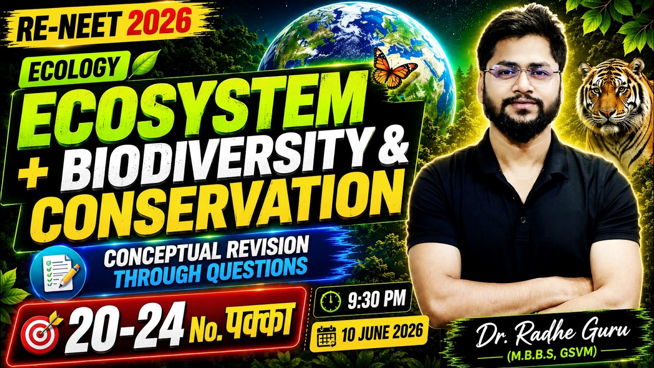 🔥 RE-NEET 2026 Ecology Revision | Ecosystem + Biodiversity + Conservation | Score Booster Session