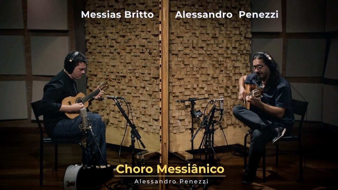 Messias Britto e Alessandro Penezzi | Choro Messiânico (Alessandro Penezzi)