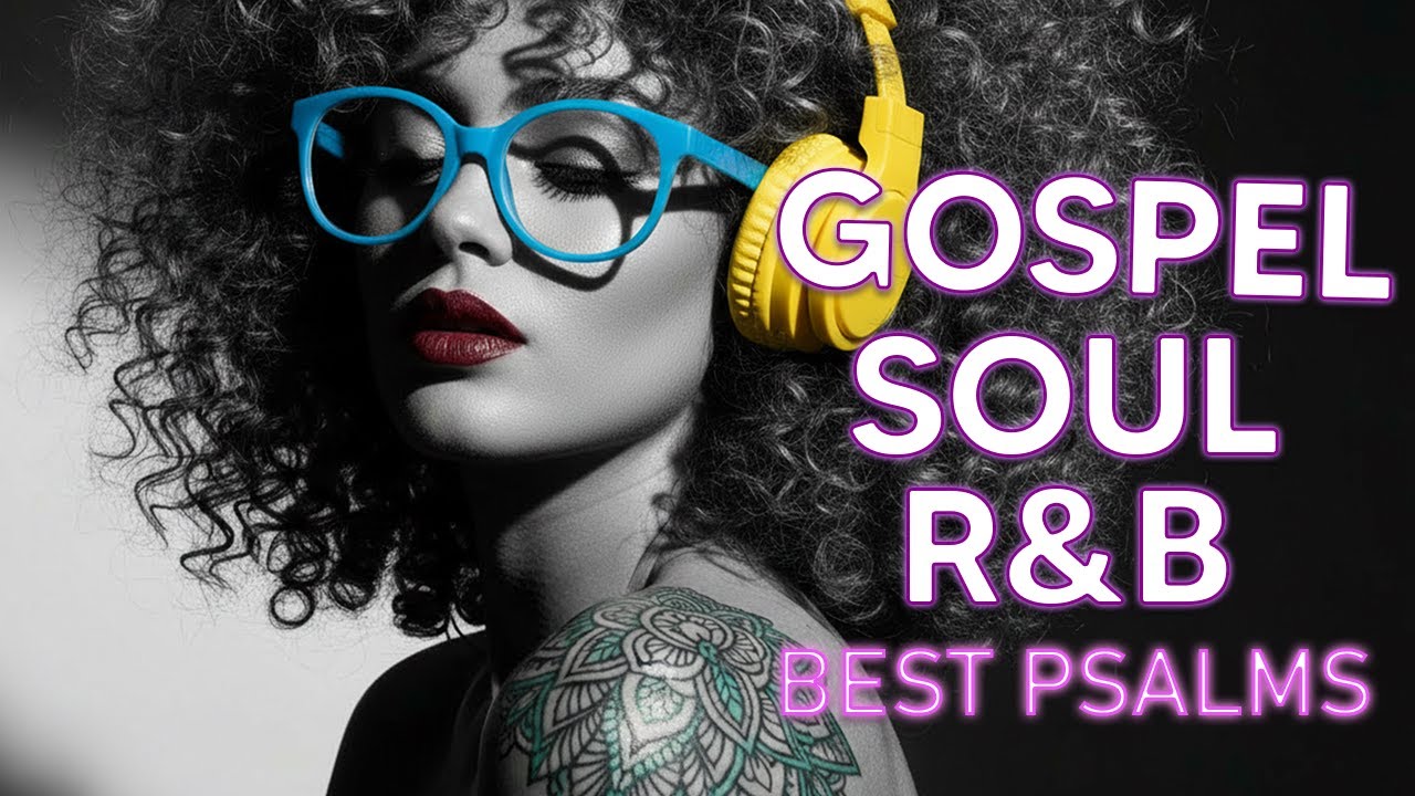 Peaceful R&B Psalms Christian Worship and Gospel Music for Sleep