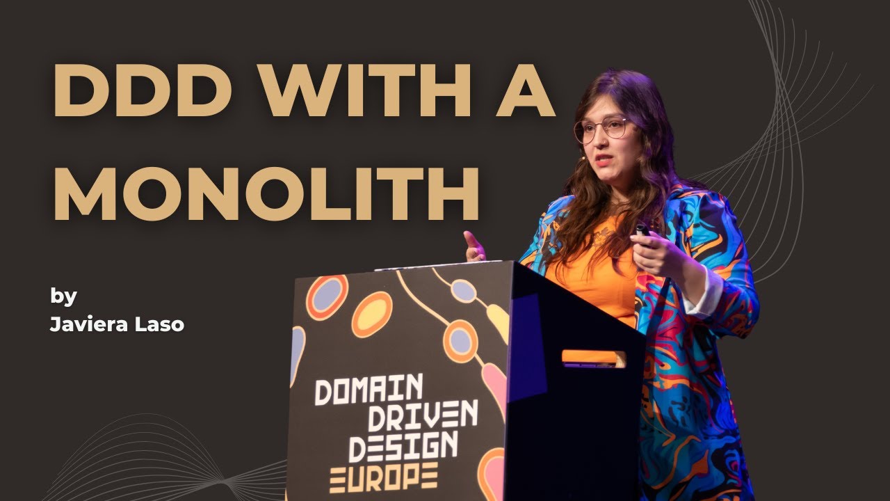 How to start with DDD when you have a monolith - Javiera Laso - DDD Europe 2022