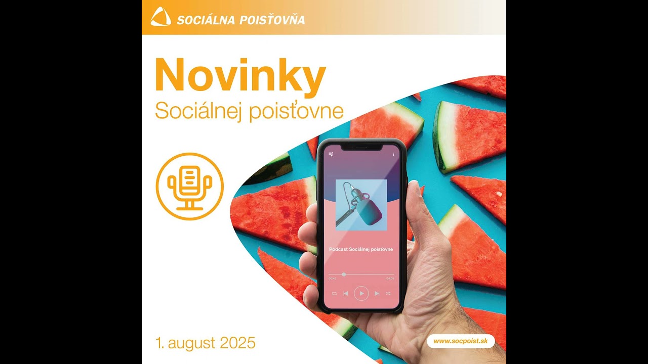 Novinky Sociálnej poisťovne, 1. august 2025
