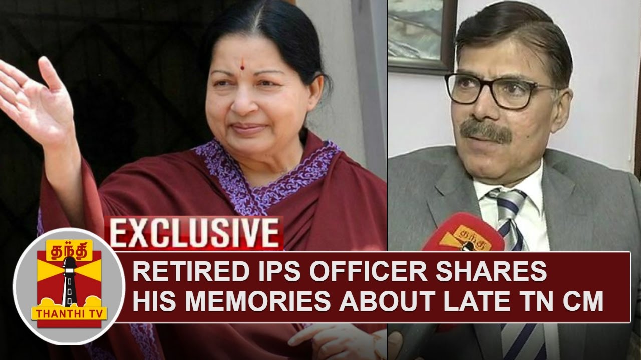 FULL INTERVIEW | Retired IPS Officer K.Vijay Kumar shares his memories about Late TN CM Jayalalithaa