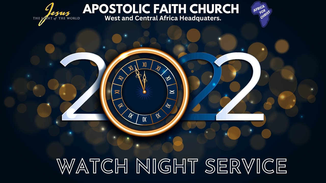 Watch Night Service. 31-12-2022. Apostolic Faith WECA