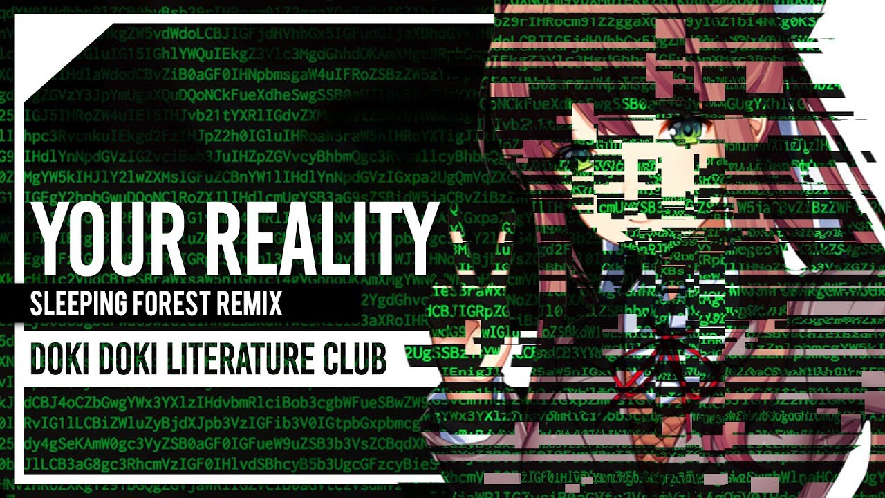 Your Reality (Doki Doki Literature Club) Remix Cover by Lollia feat. @sleepingforestmusic