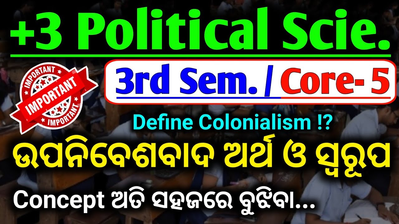 Define Colonialism and discuss several kinds of colonialism || Core 5 Political Science Honours 
