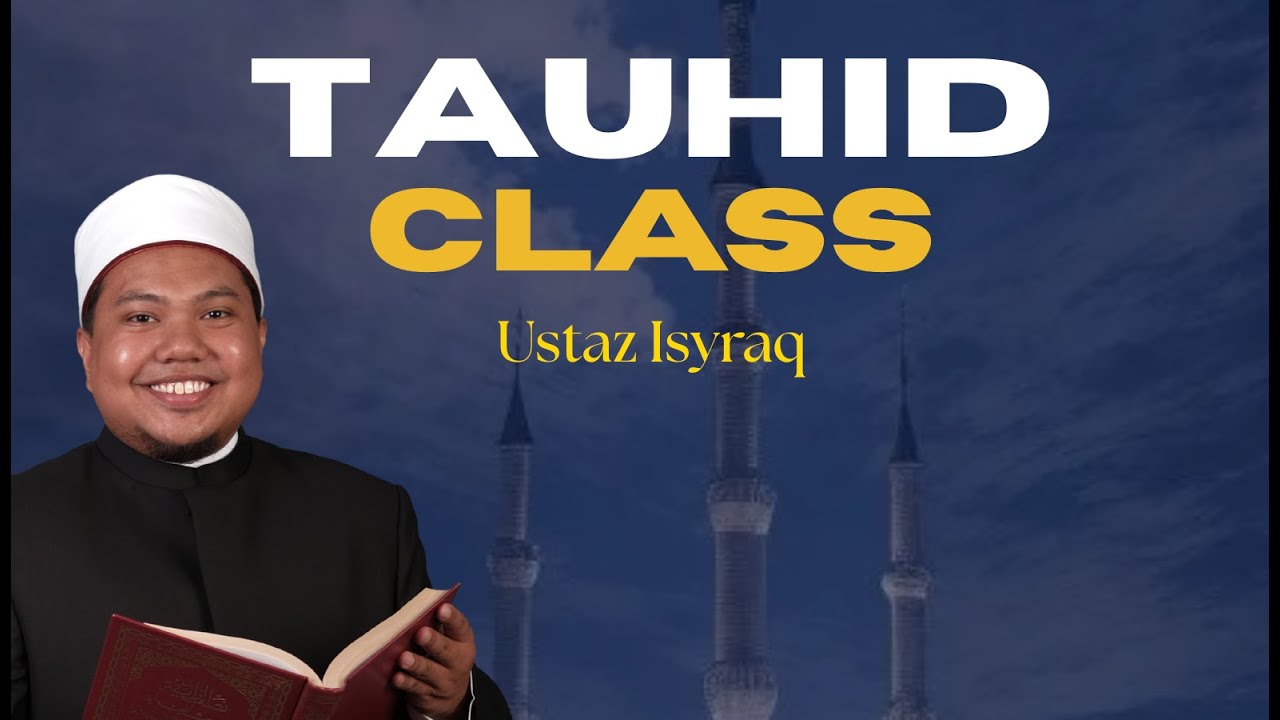 Tauhid : Introduction  with Ustaz Isyraq | 04 October 2025