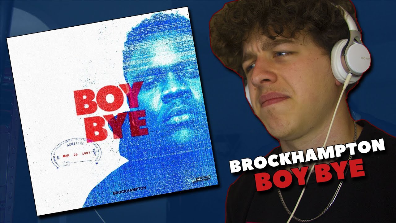 BROCKHAMPTON - Boy Bye REACTION!