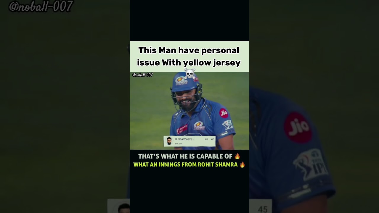 Rohit Sharma Smashes 76 vs CSK | Yellow Jersey Rage Mode!* #shortsfeed