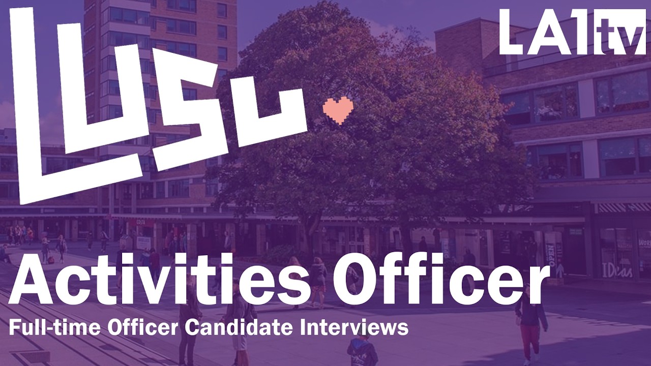 Activities Officer - LUSU FTO Election Interviews 2026
