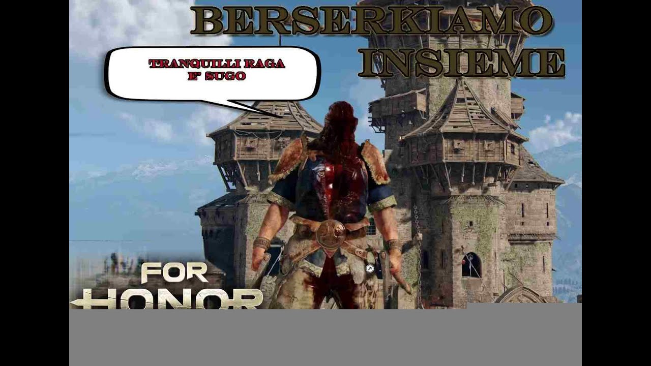 BERSERKIAMO INSIEME - FORHONOR GAMEPLAY ITA