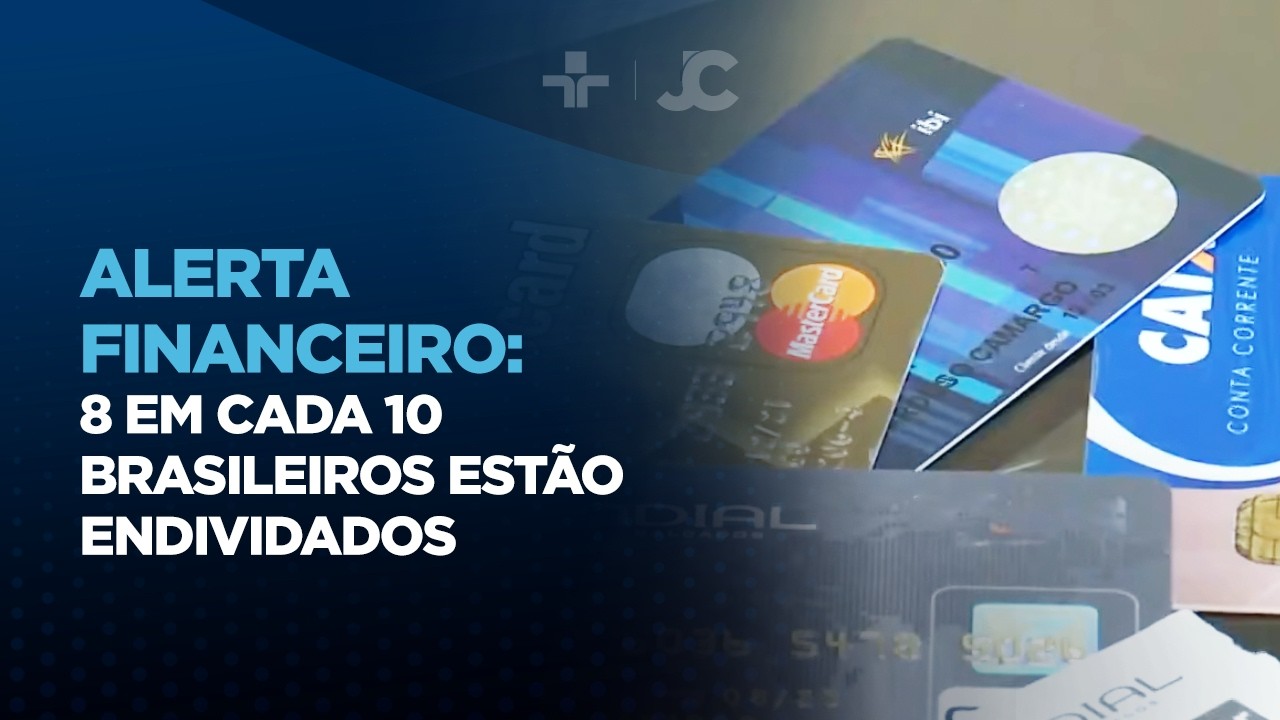 Alerta financeiro: 8 em cada 10 brasileiros estão endividados