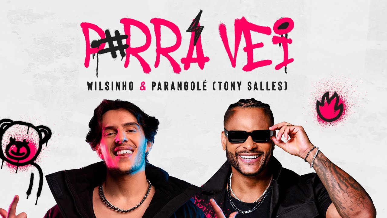 Wilsinho, Parangol&eacute; (Tony Salles) | Porra Vei (Clipe Oficial)