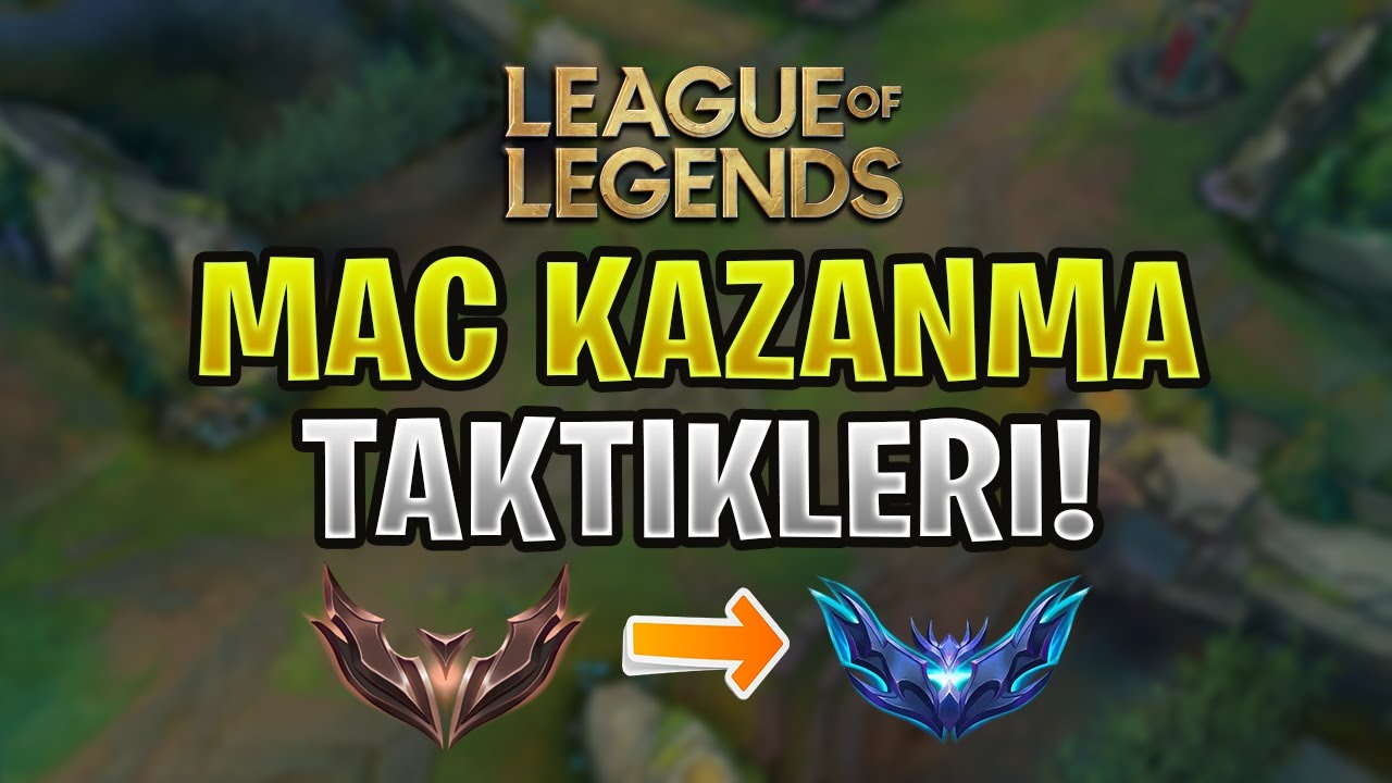 LOLDE MA&Ccedil; KAZANDIRACAK 10 TAKTİK! | LİG ATLAMAK & ELO HELL | G&uuml;ncel 2023