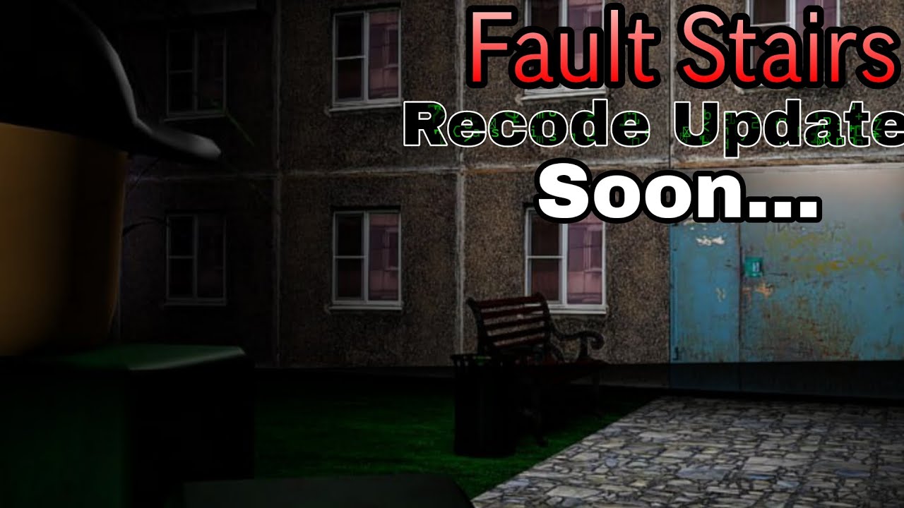 Teaser of Recode Update / Fault Stairs 