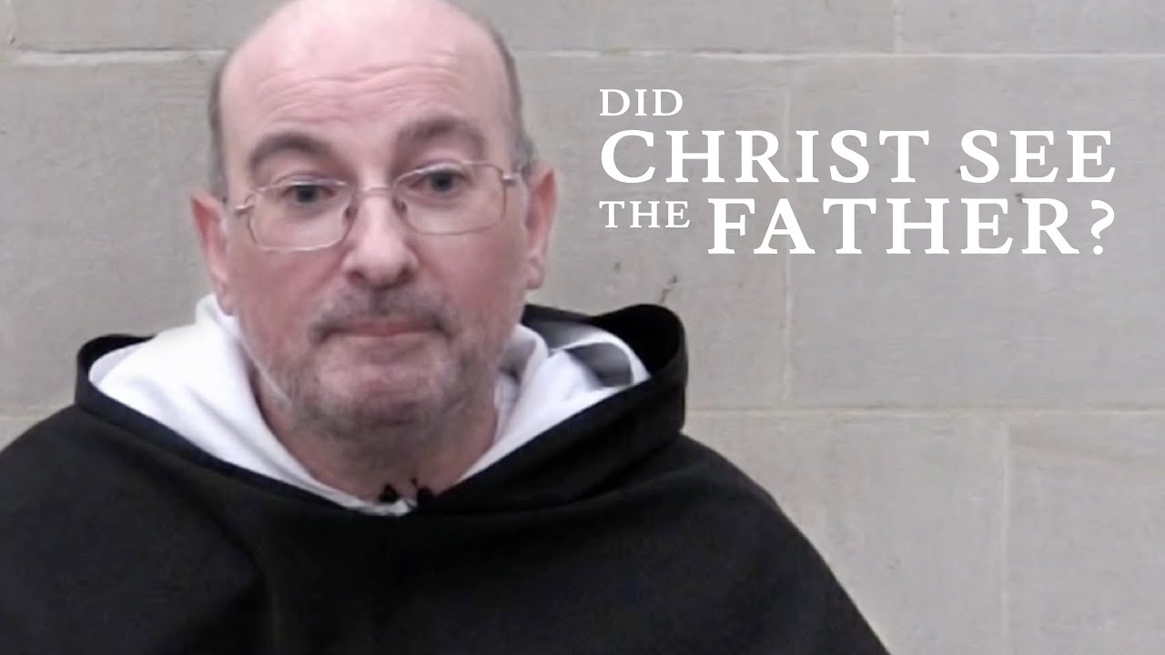 LIVESTREAM - Did Christ See the Father? - Fr. Simon Gaine, O.P.