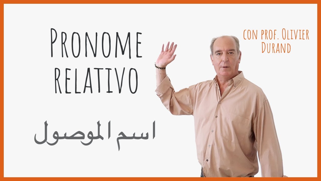 Pronome relativo - اسم الموصول