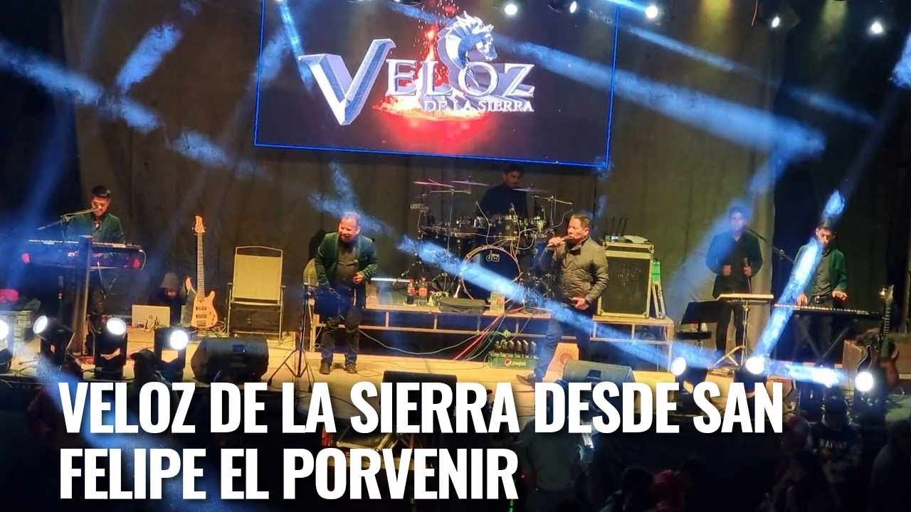 VELOZ DE LA SIERRA DESDE SAN FELIPE PORVENIR 2024