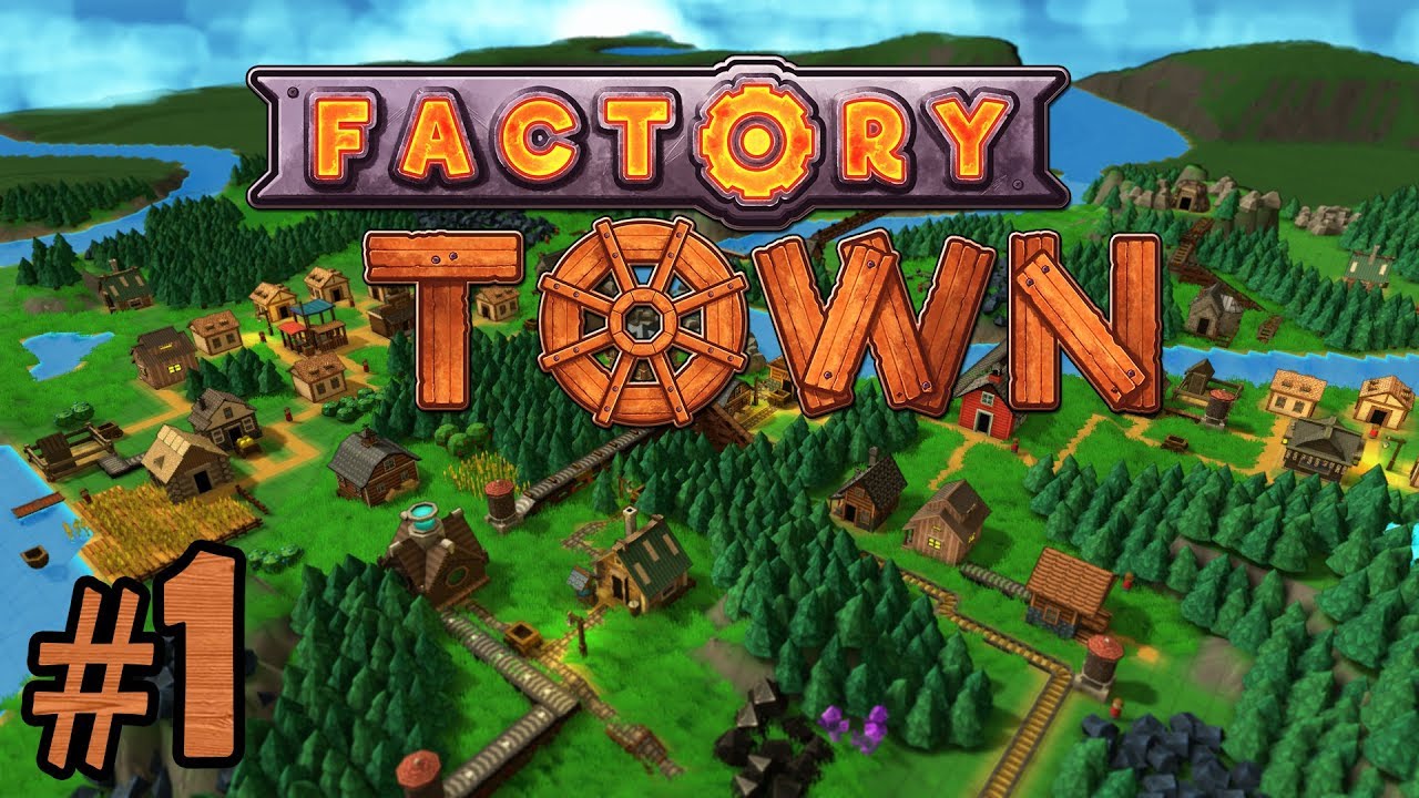 Process Tutorial - Episode 1 - Factory Town Gameplay [Early Access]