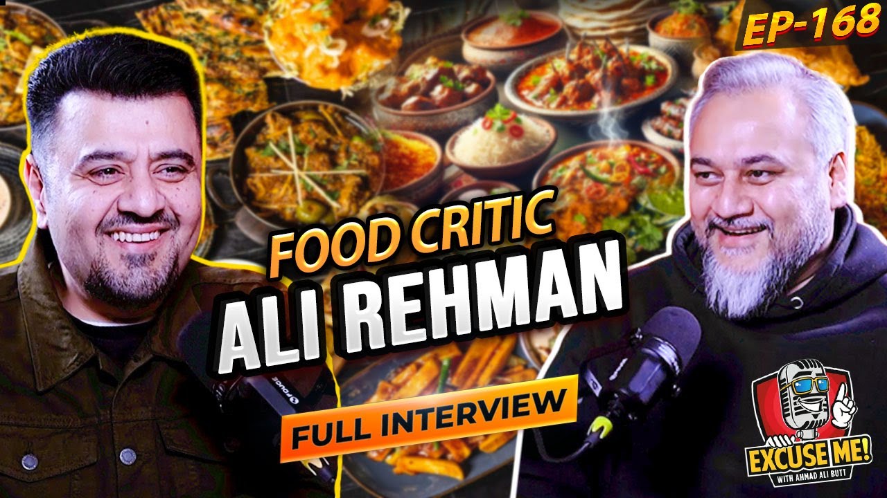Excuse Me with Ahmad Ali Butt | Ft. Ali Rehman | Full Interview | Episode 168 | Full Podcast