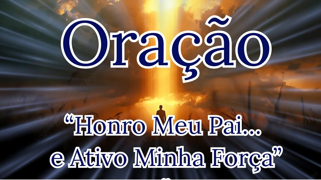 Oração para Curar a Relação com o Pai e Restaurar Sua Segurança Interior