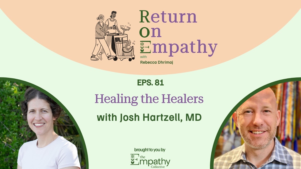 Healing the Healers with Dr. Josh Hartzell