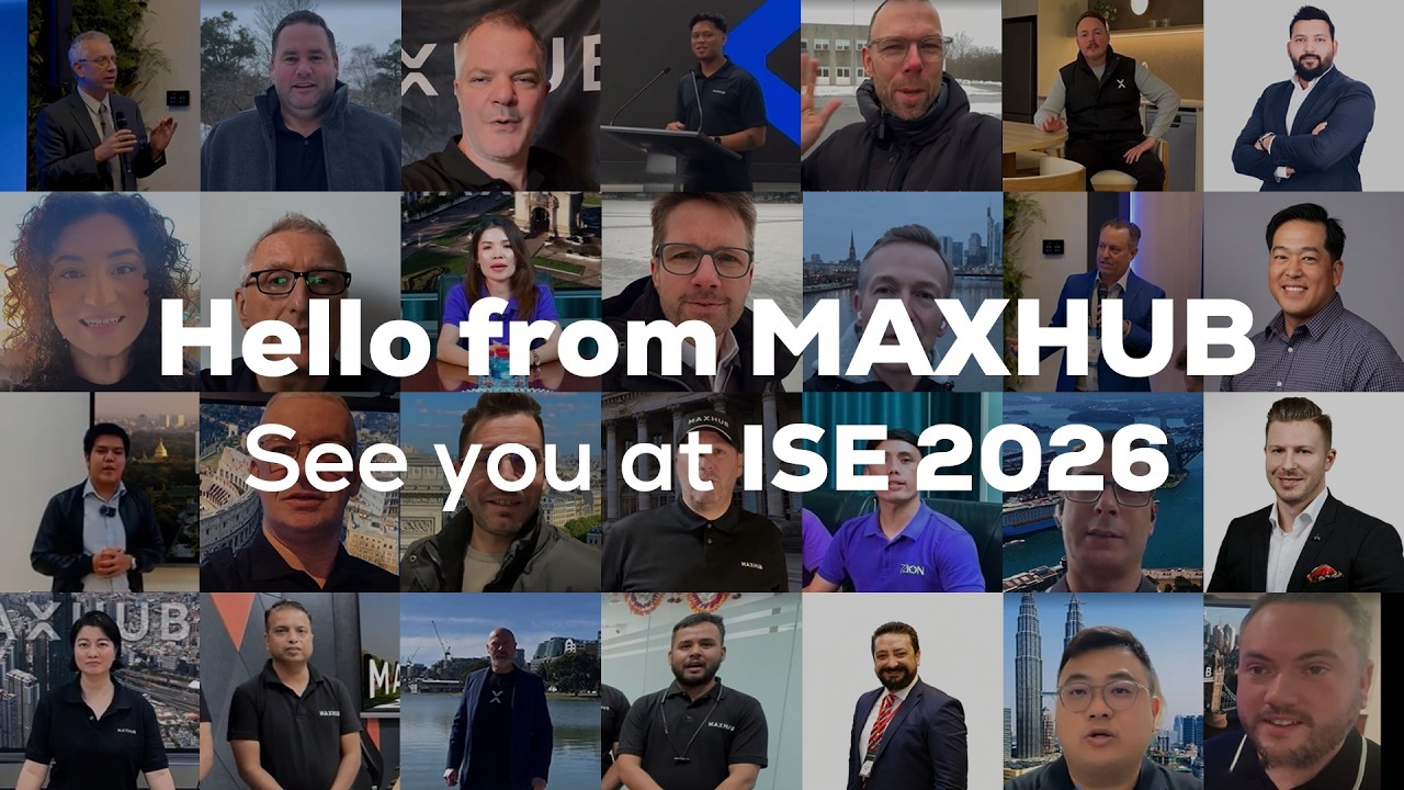 Meet the Global Team Behind MAXHUB: Bringing Innovation to Your Doorstep | ISE 2026 Warm-up