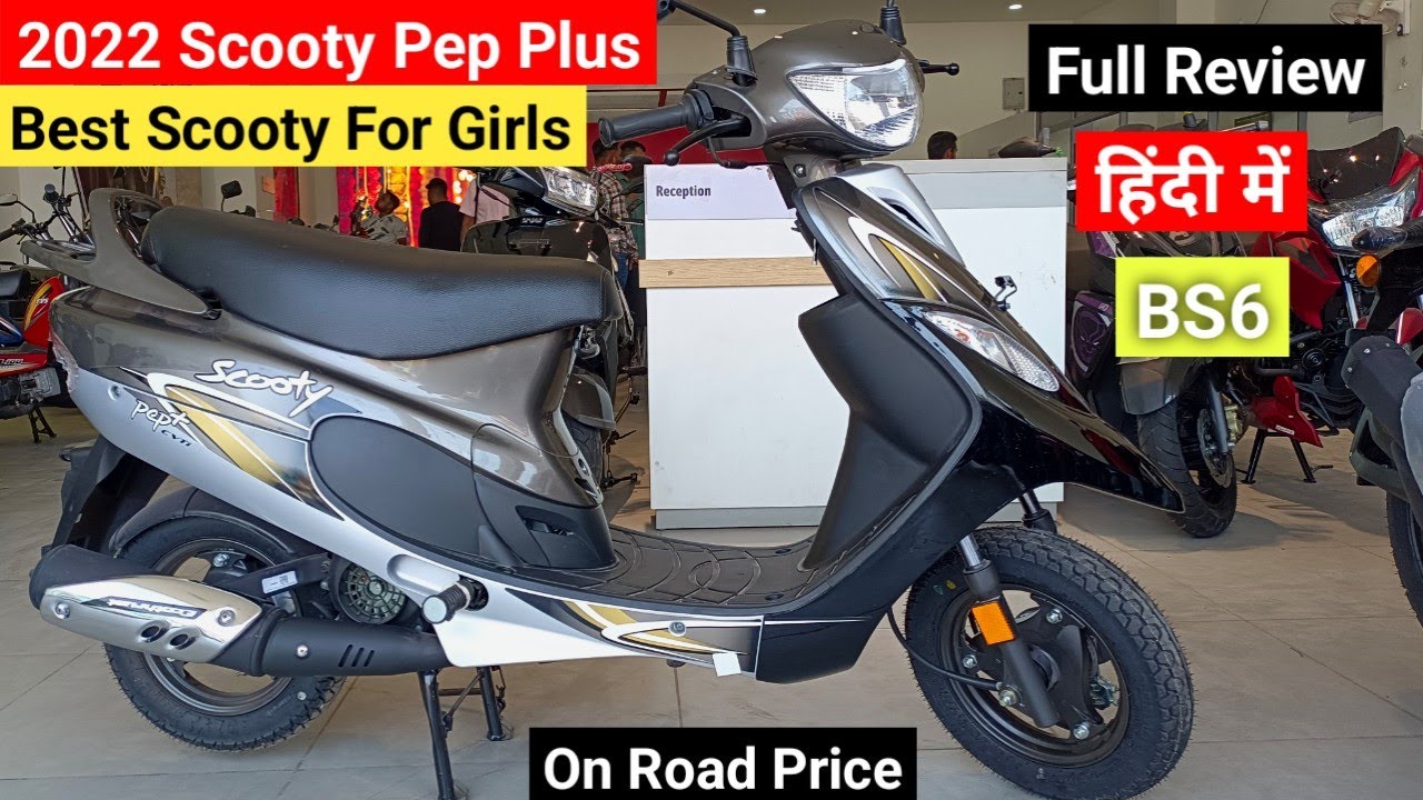 2022 TVS Scooty Pep Plus Bs6 Detailed Review | On Road Price Features Mileage | Best for Girls ?