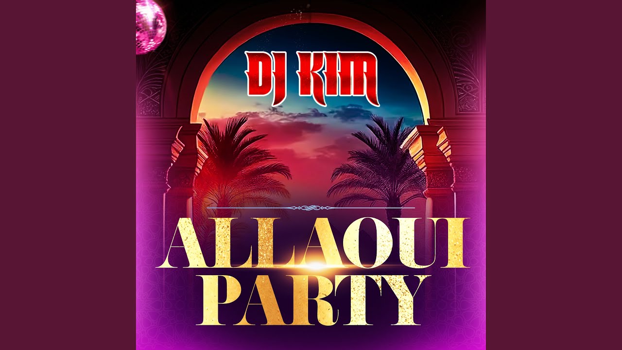 Allaoui Party (Radio Edit)