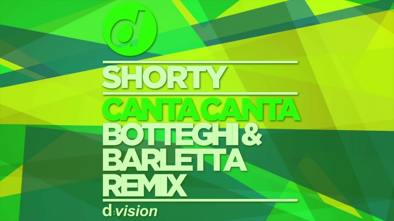 Shorty - Canta Canta (Botteghi & Barletta Remix)