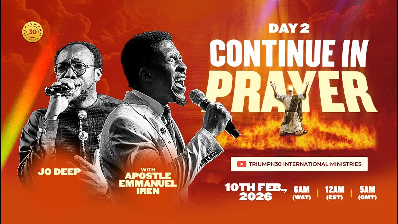 DAY 2 OF CONTINUE IN PRAYER WITH APOSTLE EMMANUEL IREN | 10TH FEB 2026
