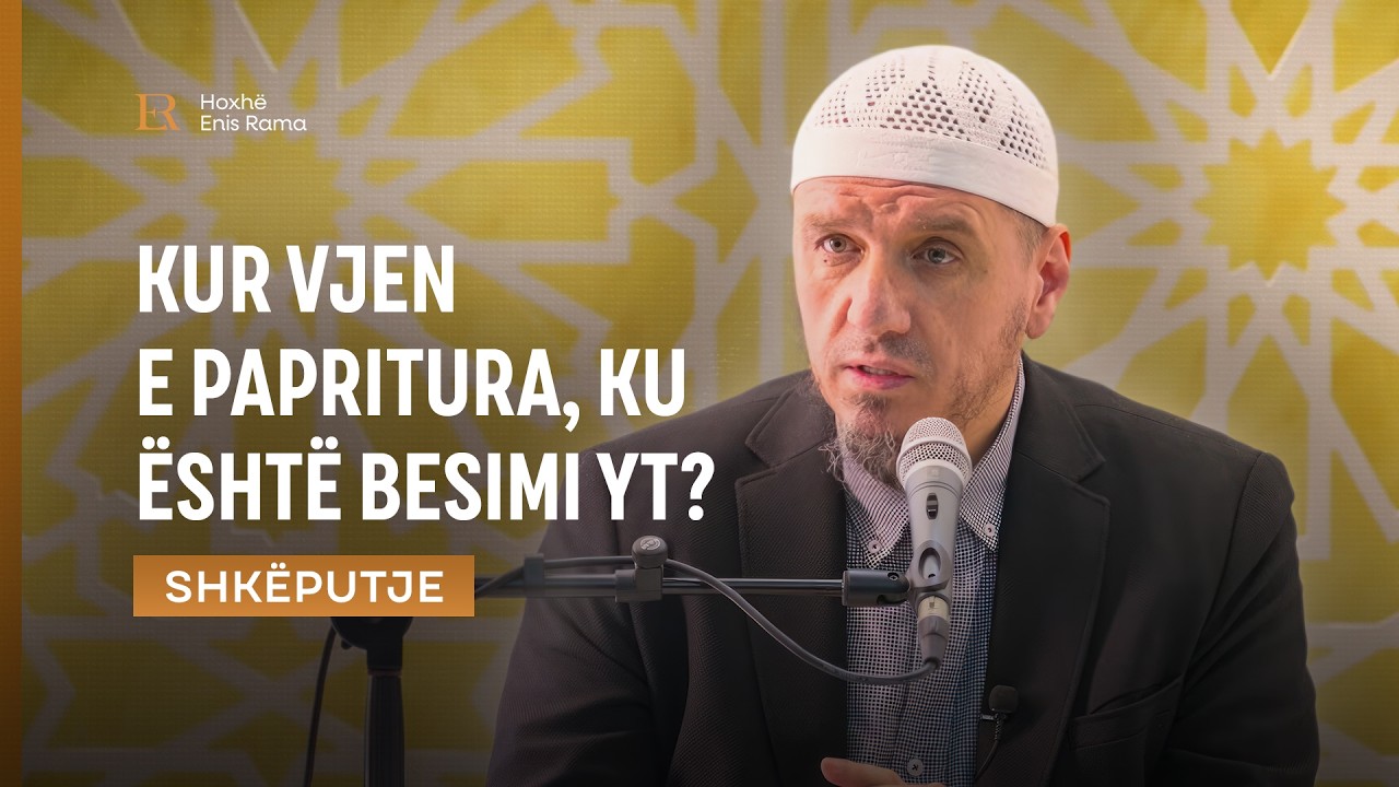 SHKËPUTJE | Kur vjen e papritura, ku është besimi yt? - Enis Rama