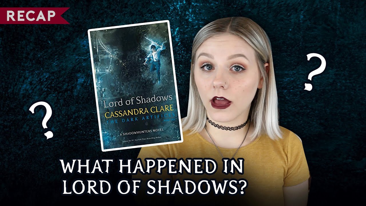 WHAT HAPPENED IN LORD OF SHADOWS? | sara's summaries