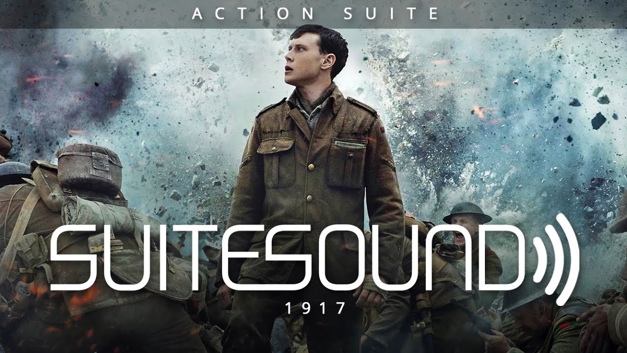 1917 - Ultimate Action Suite | Thomas Newman