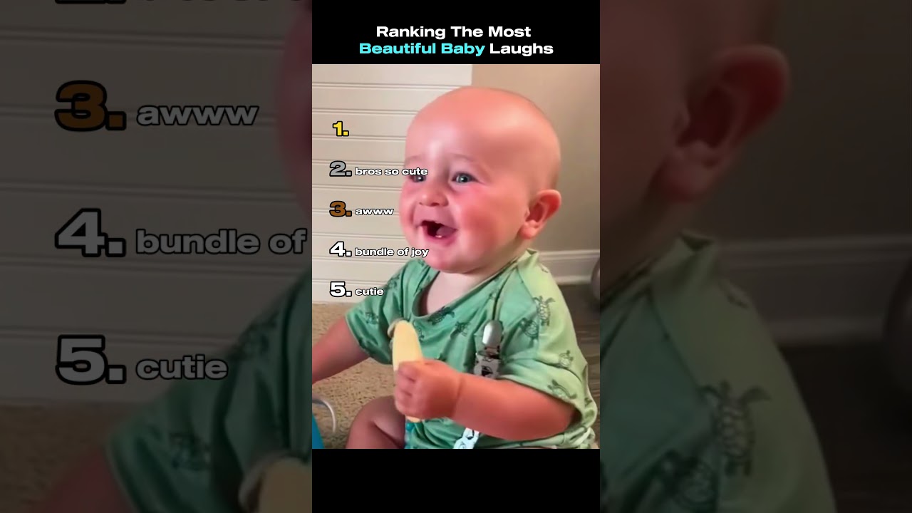Ranking The Most Beautiful Baby Laughs