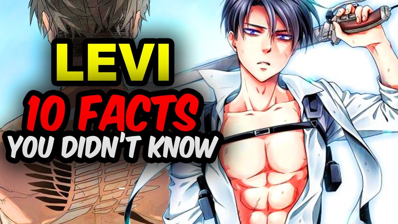 10 Levi Ackerman Facts You Didn’t Know! Attack on Titan Facts