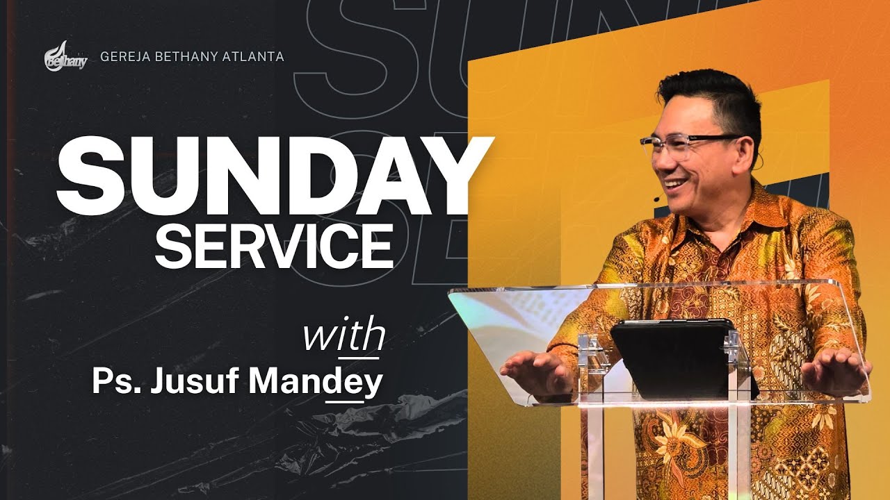 Sunday Service // Bethany Atlanta, 8 February 2026