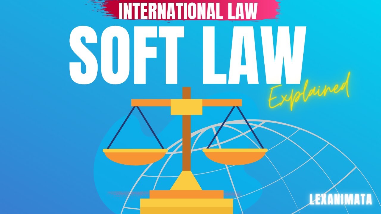 International Law Soft Law Sources of International Law simplified