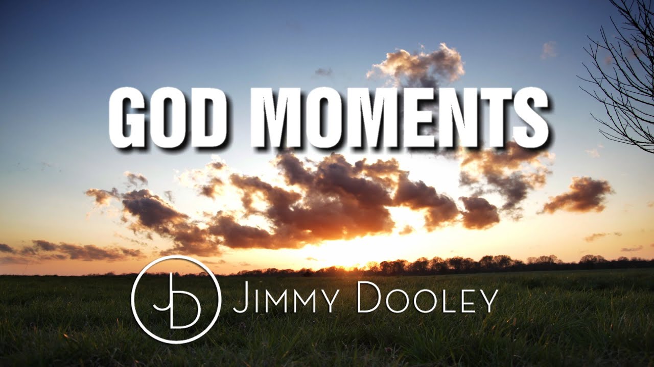 Jimmy Dooley - God Moments [Official Lyric Video]