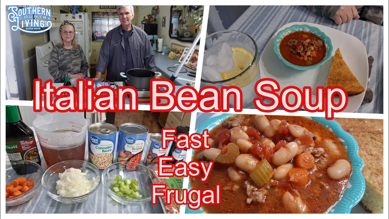 Italian Bean Soup  --  Fast , Easy and Frugal