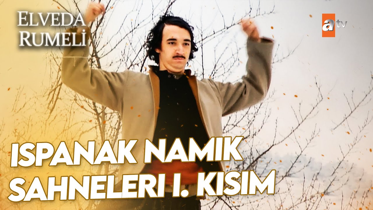 Ispanak Namık Sahneleri - 1. KISIM | Elveda Rumeli Özel Kolaj
