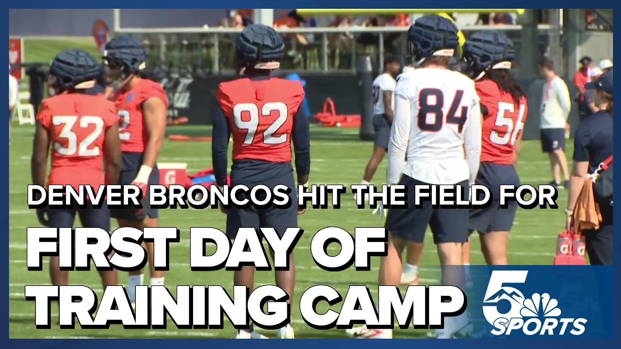 Denver Broncos hit the field for first day of training camp