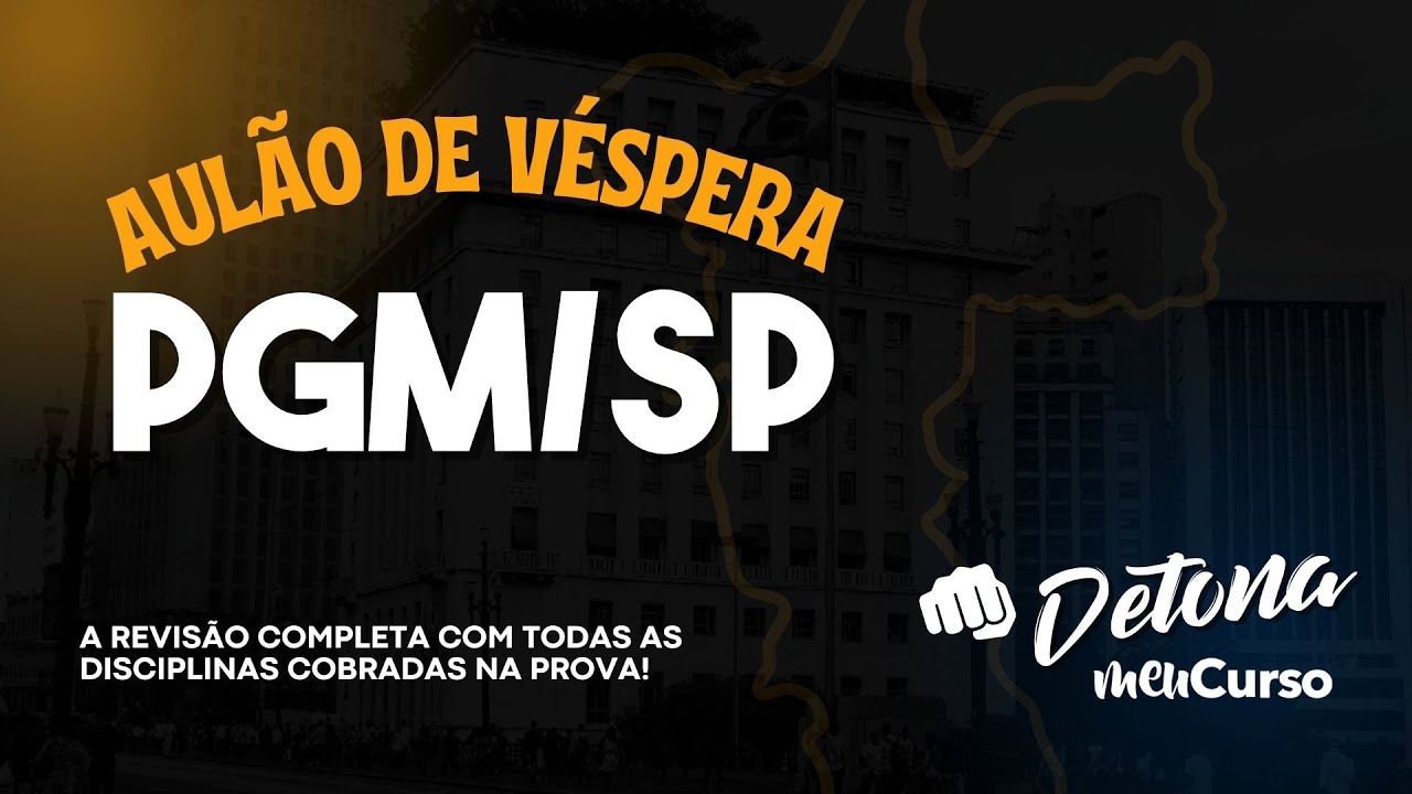 Aulão de Véspera PGM/SP -  MEUCURSO - AO VIVO