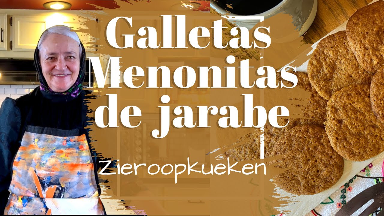 Galletas menonitas de Jarabe | #QuedateEnCasa y hornea #Conmigo