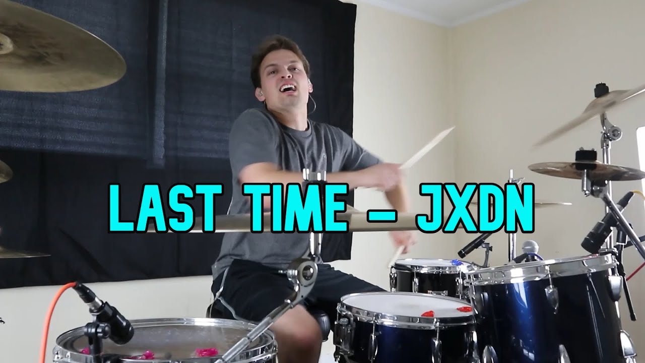 last time 🔸 jxdn 🔸 drum cover