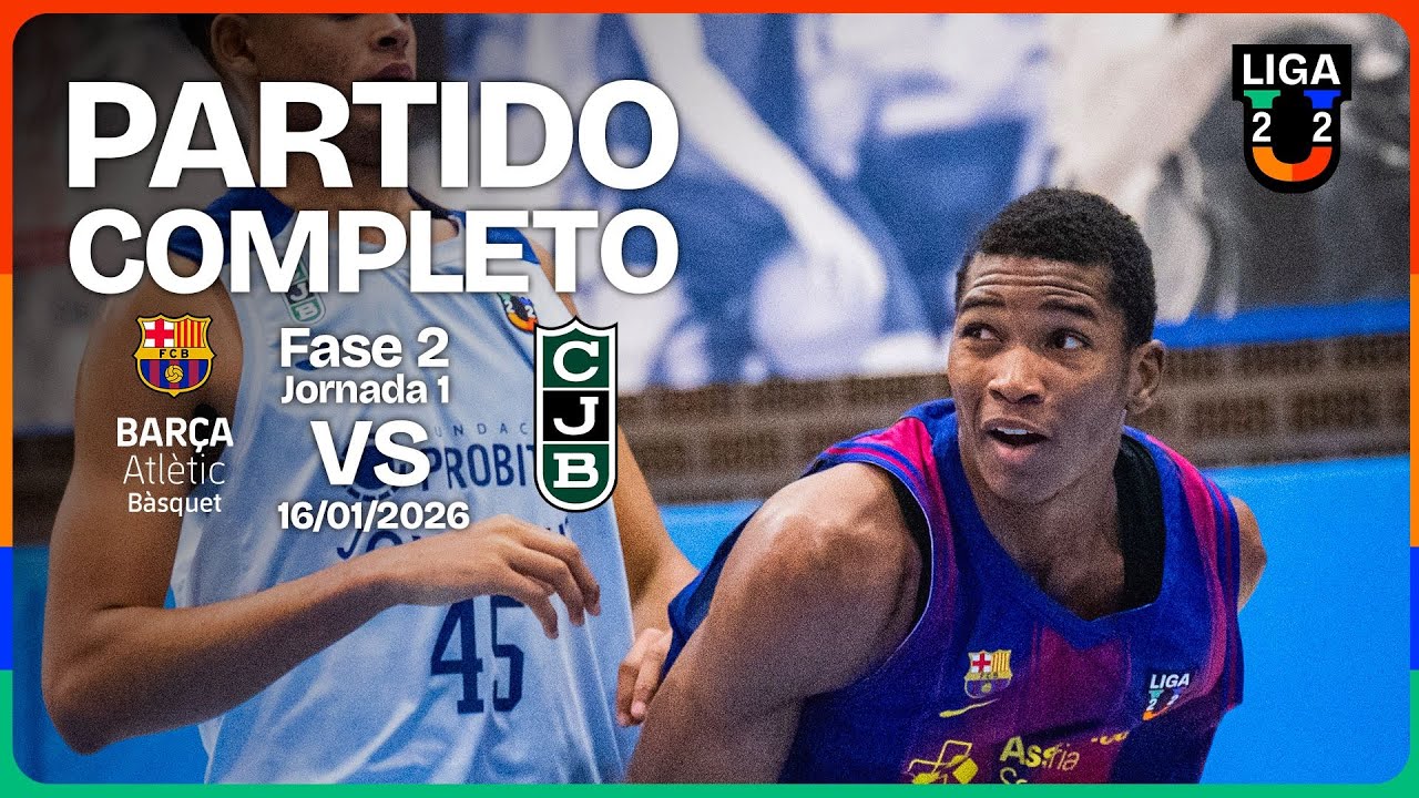PARTIDO COMPLETO | Barça Atlètic – Joventut Badalona | J1 | Grupo A | 2ª Fase | Liga U 2025-26