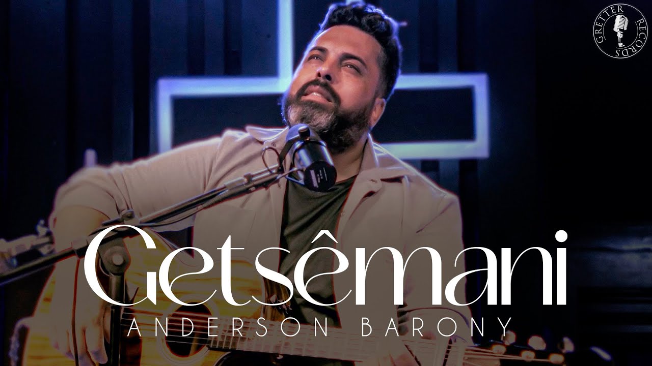 Anderson Barony - Getsêmani (Clipe Oficial)
