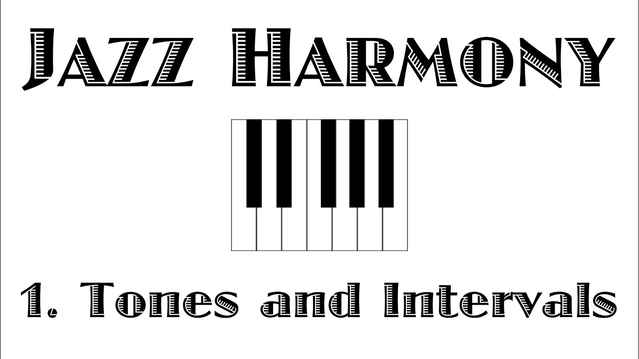 Джазовая гармония (1. Тона и интервалы)