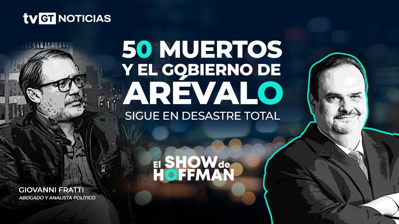 📢 ENTREVISTA EXCLUSIVA  50 muertos y el gobierno de Arévalo sigue en el desastre total | Giovanni