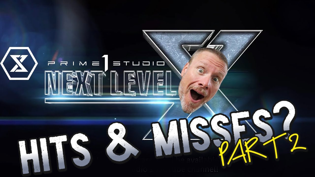 HIT OR MISS? Prime 1 Studio Next Level 5 PART 2 Showcase!  THE GOOD BAD & UGLY!